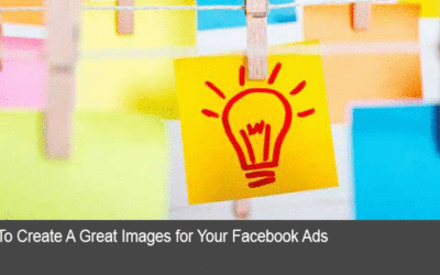 How To Create A Great Images for Your Facebook Ads